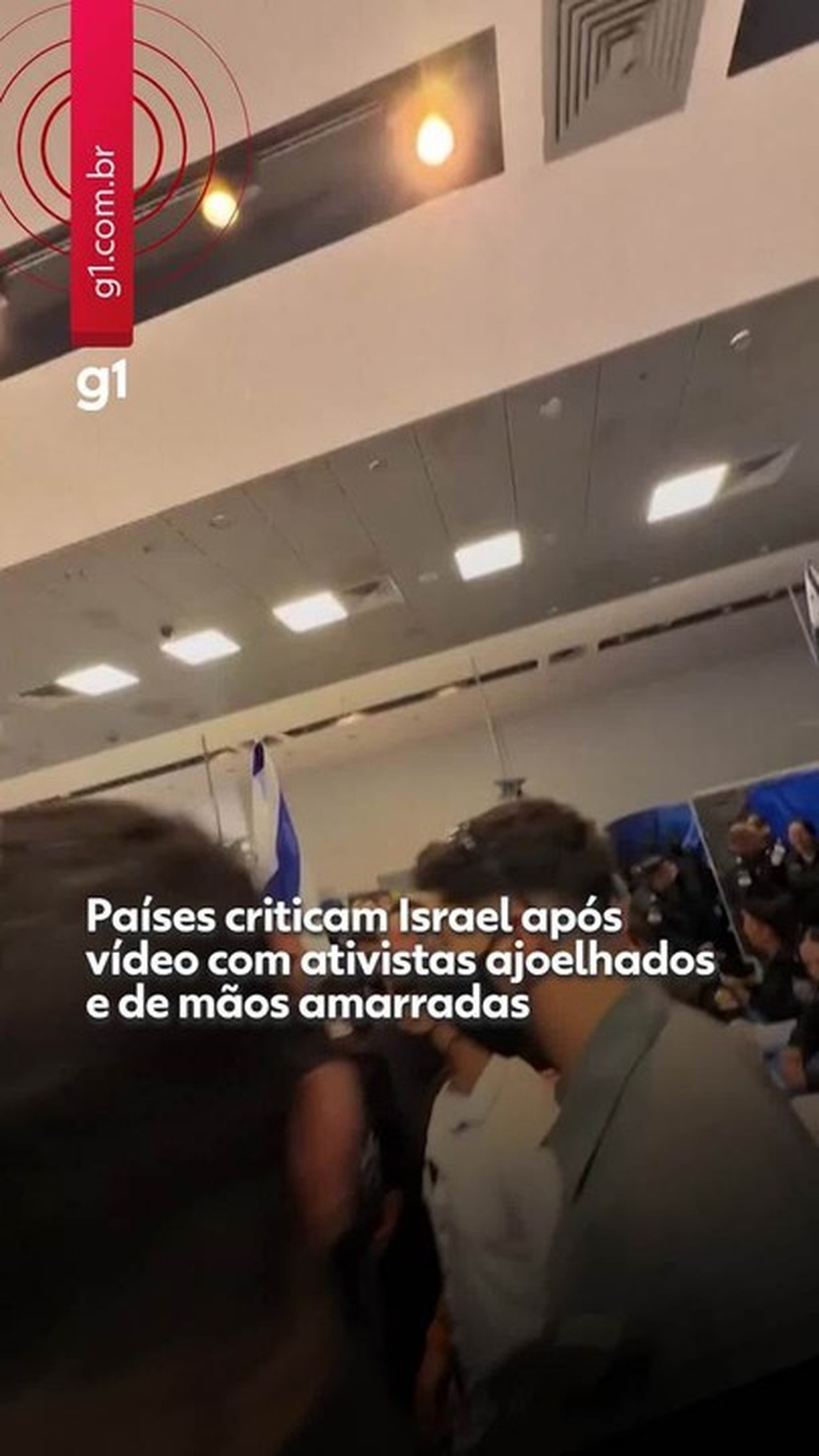 Países criticam Israel após ministro divulgar vídeo com ativistas ajoelhados e de mãos amarradas