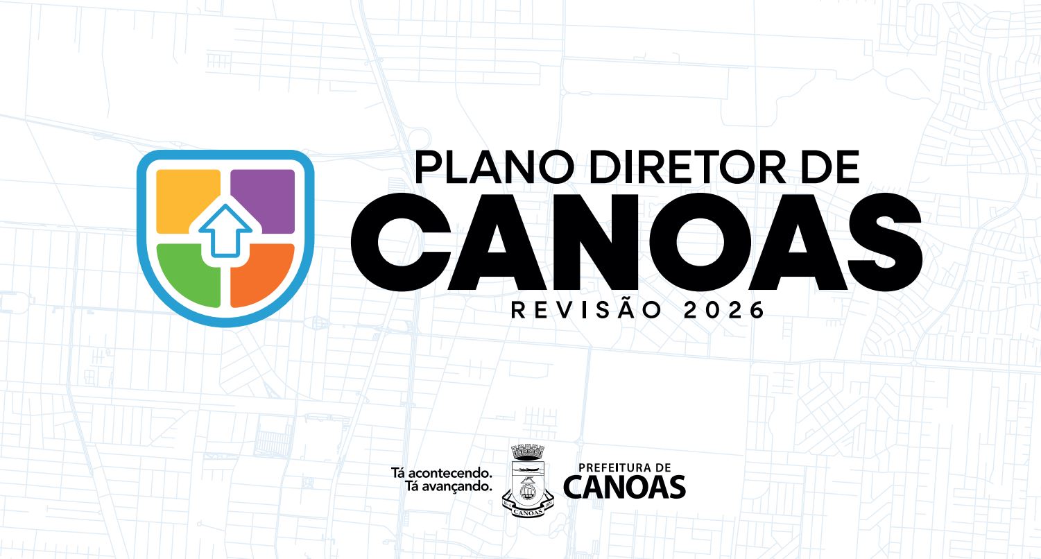 Plano Diretor: Canoas conclui etapa das Mesas Temáticas e inicia o OPINA CANOAS